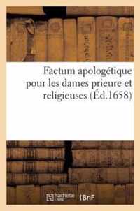 Factum Apologetique Pour Les Dames Prieure Et Religieuses Faisant La Plus Grande