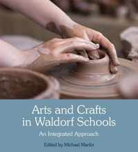 Arts and Crafts in Waldorf Schools