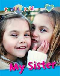 My Sister