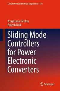 Sliding Mode Controllers for Power Electronic Converters