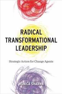 Radical Transformational Leadership