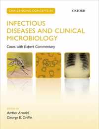 Challenging Concepts in Infectious Diseases and Clinical Microbiology