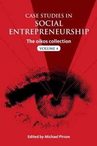 Case Studies In Social Entrepreneurship