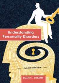 Understanding Personality Disorders