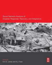 Social Network Analysis of Disaster Response, Recovery, and Adaptation