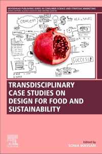 Transdisciplinary Case Studies on Design for Food and Sustainability