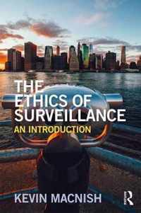 The Ethics of Surveillance