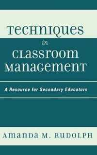 Techniques in Classroom Management