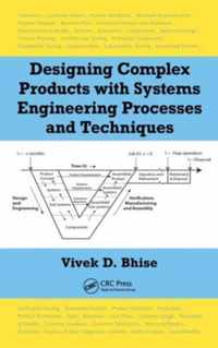 Designing Complex Products with Systems Engineering Processes and Techniques