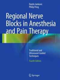 Regional Nerve Blocks in Anesthesia and Pain Therapy