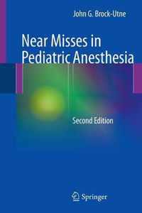 Near Misses in Pediatric Anesthesia