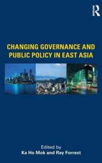 Changing Governance and Public Policy in East Asia