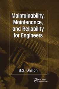 Maintainability, Maintenance, and Reliability for Engineers