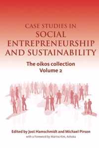 Case Studies in Social Entrepreneurship and Sustainability