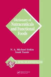 Dictionary of Nutraceuticals and Functional Foods