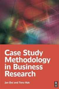 Case Study Methodology in Business Research