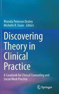 Discovering Theory in Clinical Practice