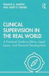 Clinical Supervision in the Real World