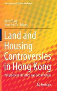 Land and Housing Controversies in Hong Kong