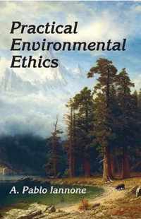 Practical Environmental Ethics