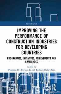 Improving the Performance of Construction Industries for Developing Countries