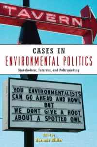 Cases in Environmental Politics