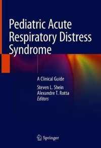 Pediatric Acute Respiratory Distress Syndrome