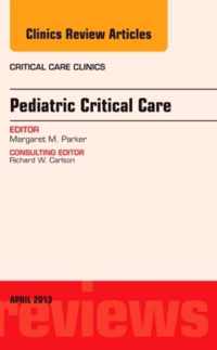 Pediatric Critical Care, An Issue of Critical Care Clinics