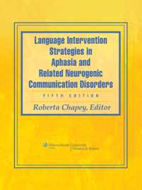 Language Intervention Strategies in Aphasia and Related Neurogenic Communication Disorders