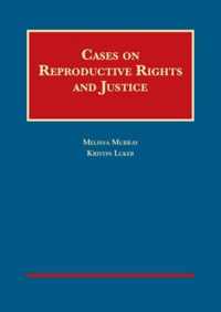 Cases on Reproductive Rights and Justice