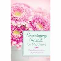 Encouraging words for mothers