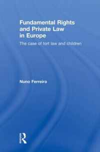 Fundamental Rights and Private Law in Europe