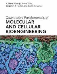 Quantitative Fundamentals of Molecular and Cellular Bioengineering