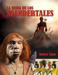 La Reina de Los Neandertales