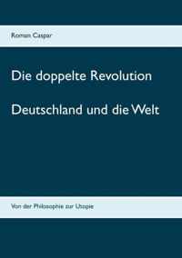 Die doppelte Revolution