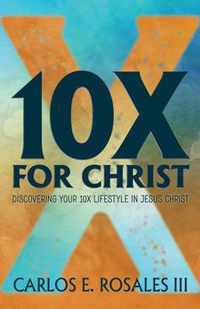 10X For Christ