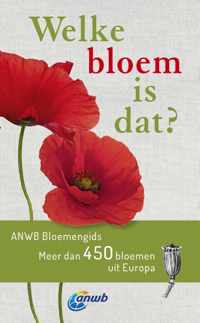 Welke is dat? Natuurgidsen  -   Welke bloem is dat?