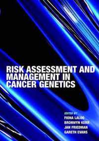 Risk Assessment And Management in Cancer Genetics