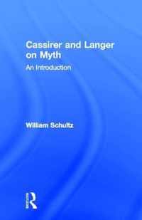 Cassirer and Langer on Myth