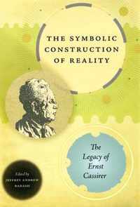 The Symbolic Construction of Reality