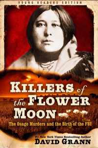 Killers of the Flower Moon: Adapted for Young Readers