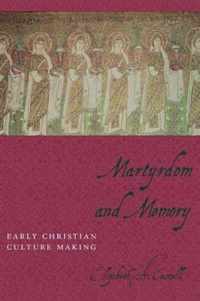 Martyrdom and Memory