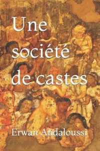 Une societe de castes