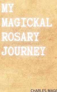 My Magickal Rosary Journey