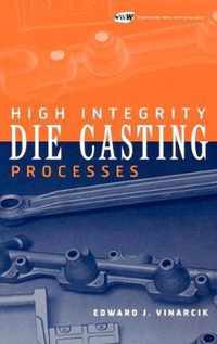 High Integrity Die Casting Processes