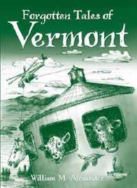 Forgotten Tales of Vermont