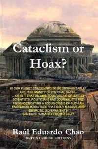 Cataclysm or Hoax