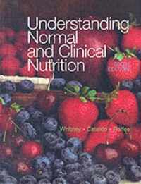 Understanding Normal and Clinical Nutrition