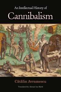 An Intellectual History of Cannibalism