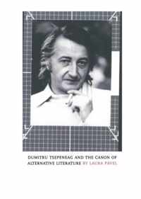 Dumitru Tsepeneag and the Canon of Alternative Literature